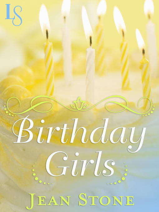 Title details for Birthday Girls by Jean Stone - Available